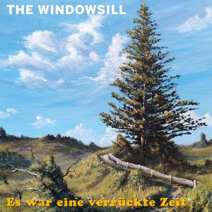***PRE-ORDER*** The Windowsill - Es War Eine Verrückte Zeit - LP