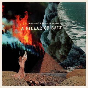 ***PRE-ORDER*** Lone Wolf & Eaten By Snakes - A Pillar Of Salt - 7"